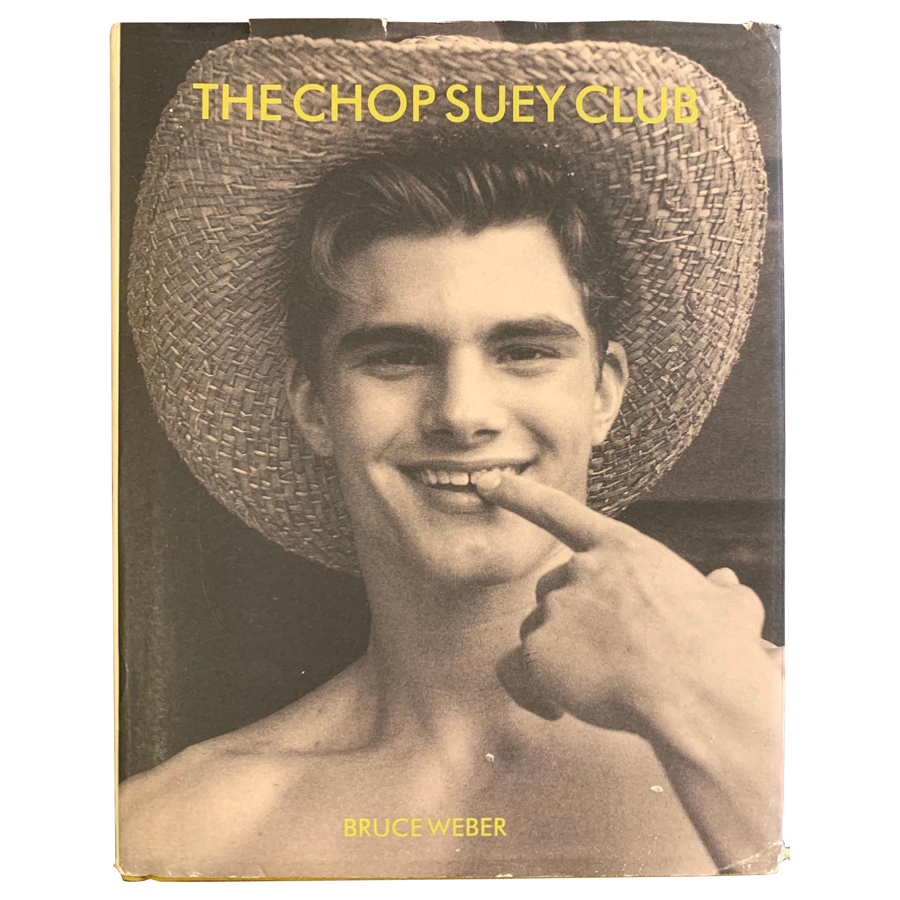 Bruce Weber Signed The Chop Suey Club 1st Edition