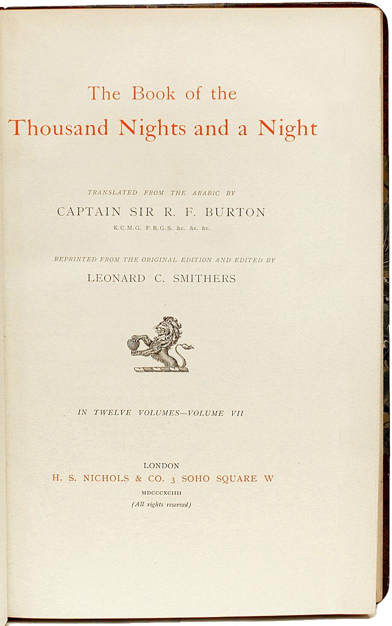 AUTHOR: BURTON, Sir Richard F. 

TITLE: The Book of The Thousand Nights and a Night. (Supplemental Nights).

PUBLISHER: London: H. S. Nichols Ltd., 1894.

DESCRIPTION: FIRST NICHOLS 