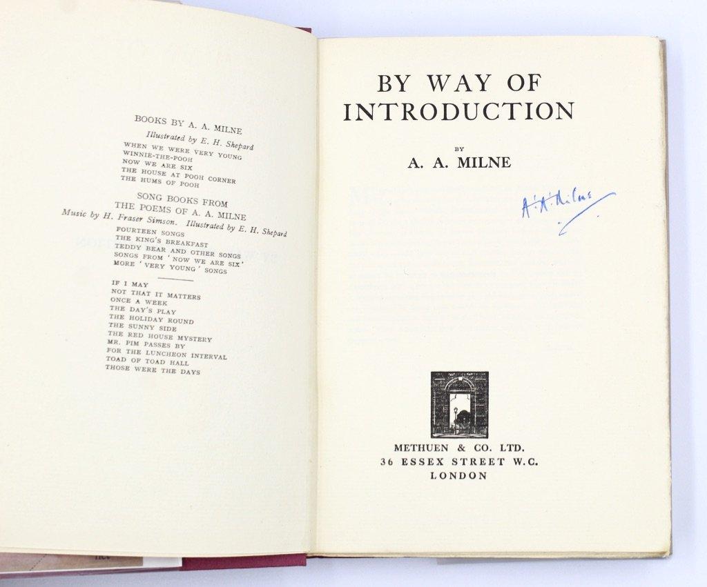 Milne, A.A., By Way of Introduction. London: Methuen & Co., Ltd., 1929. First edition, first printing, signed on title page. Original printed dust jacket with a custom, clamshell case.

This is a first edition of A.A. Milne's By Way of