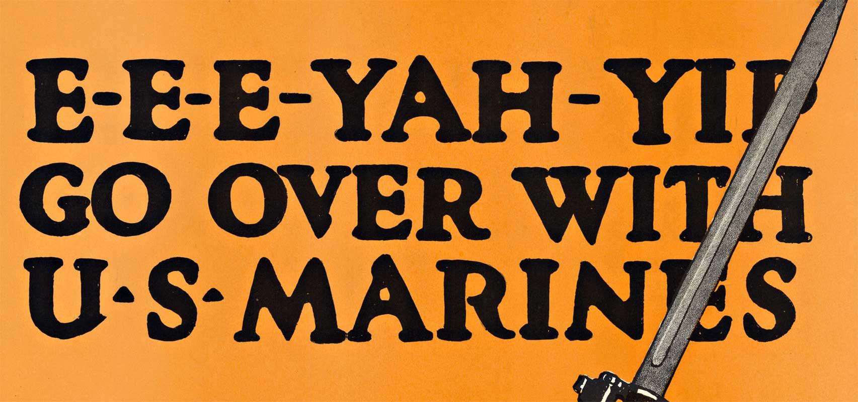 Original Marines World War 1  poster. E-E-E-YAH-YIP Go over with U. S. Marines - Academic Print by C B Falls