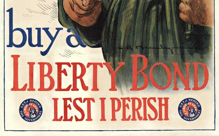You buy a Liberty Bond Lest I Perish original World War 1 vintage poser - American Realist Print by C. R. Macauley
