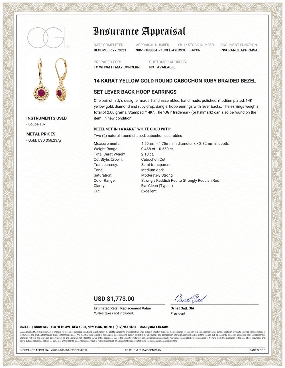 14 karats yellow gold braided bezel set cabochon ruby lever back earrings
Cabochon rubies weighing 2.10 carat
Ruby measuring 4.5 millimeters
Ruby hue tone color is of rose red
Earrings are hanging off a yellow gold lever backs
Handmade in the