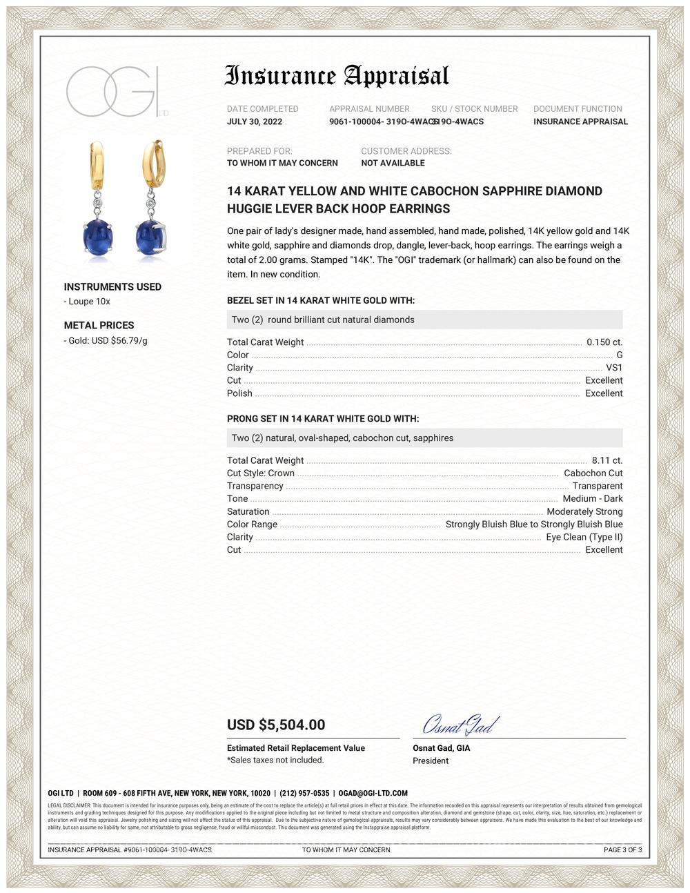 Fourteen karats yellow and white gold huggie lever back hoop earrings 
Two Ceylon oval-shaped cabochon sapphires weighing 8.11 carat 
Two matched diamonds weighing 0.15 carat  
New Earrings 
14 karat yellow gold huggie lever back
Our design team