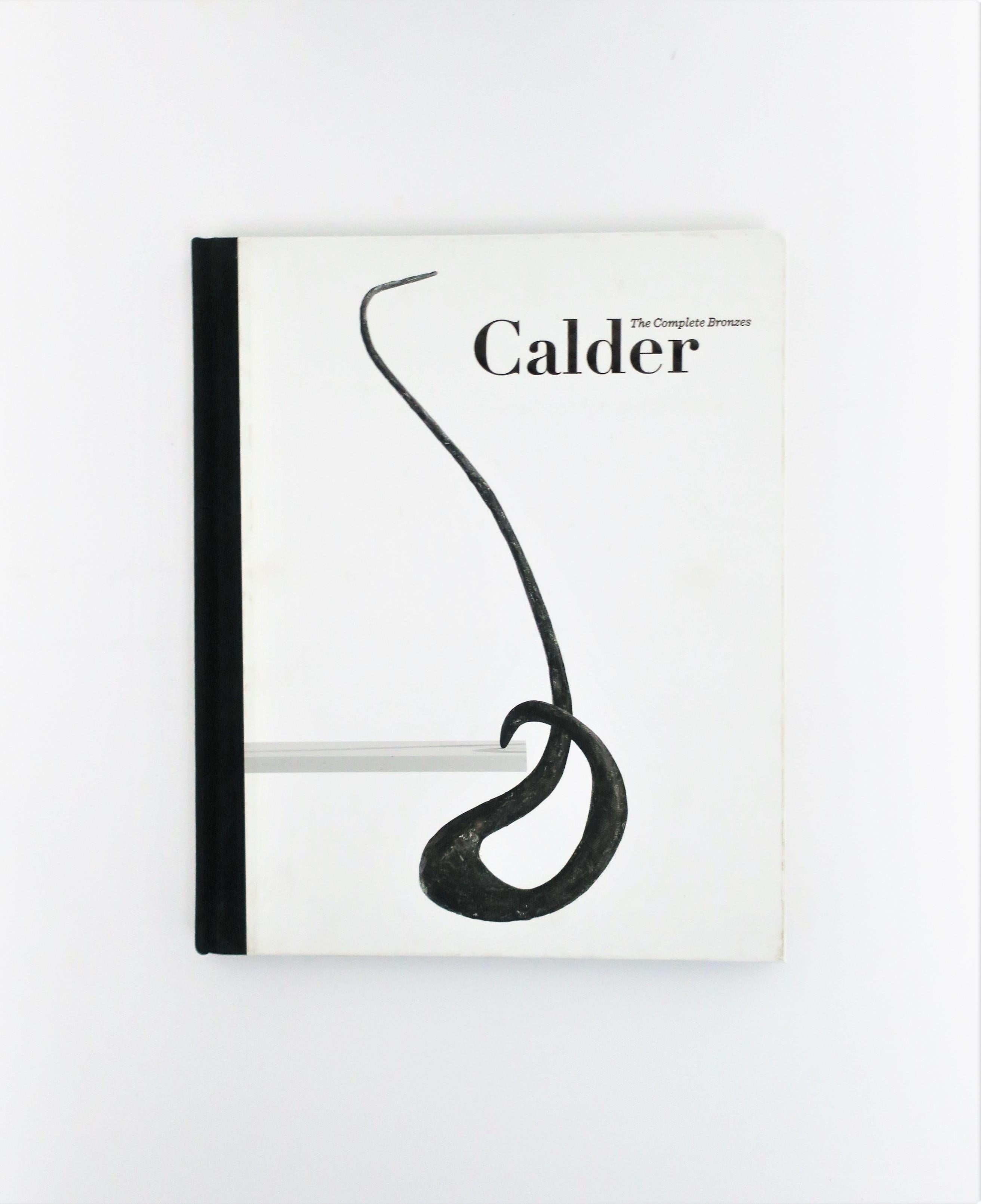 Calder: The Complete Bronzes book. Published on the occasion of the exhibition; October 25 - December 8, 2012, New York, New York. This exhibition book is a great addition to a collection, an office, library, coffee table, etc. Books' dimensions: