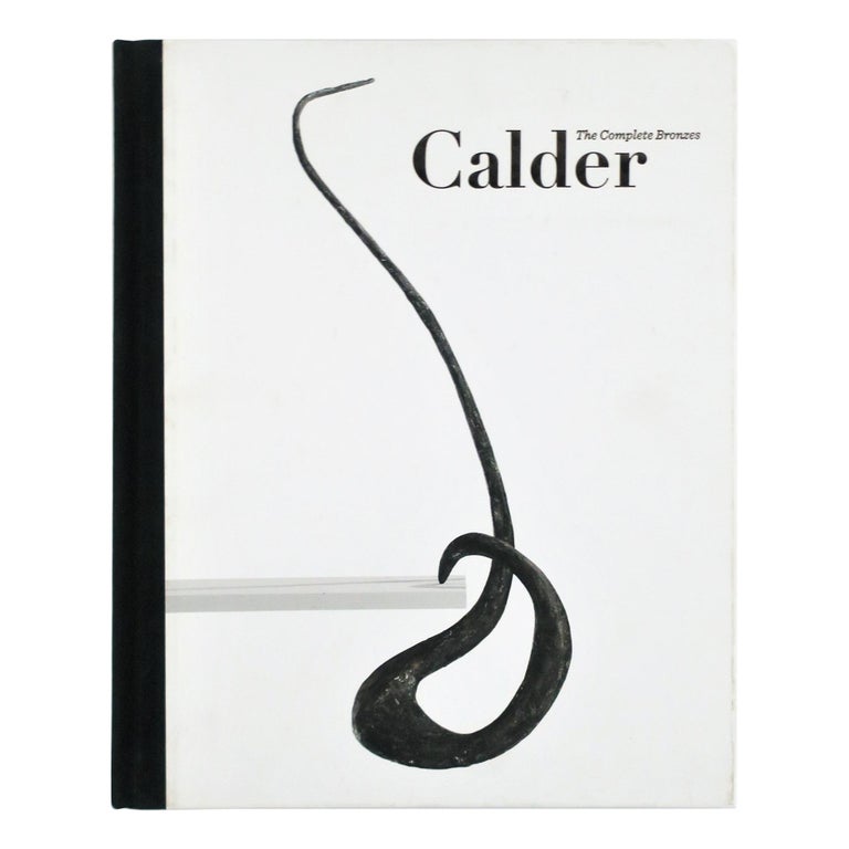 Calder The Complete Bronzes Book For Sale