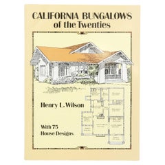 California Bungalows of the Twenties by Henry L. Wilson