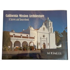 California Mission Architecture A Survey and Sourcebook Jock M. Sewall