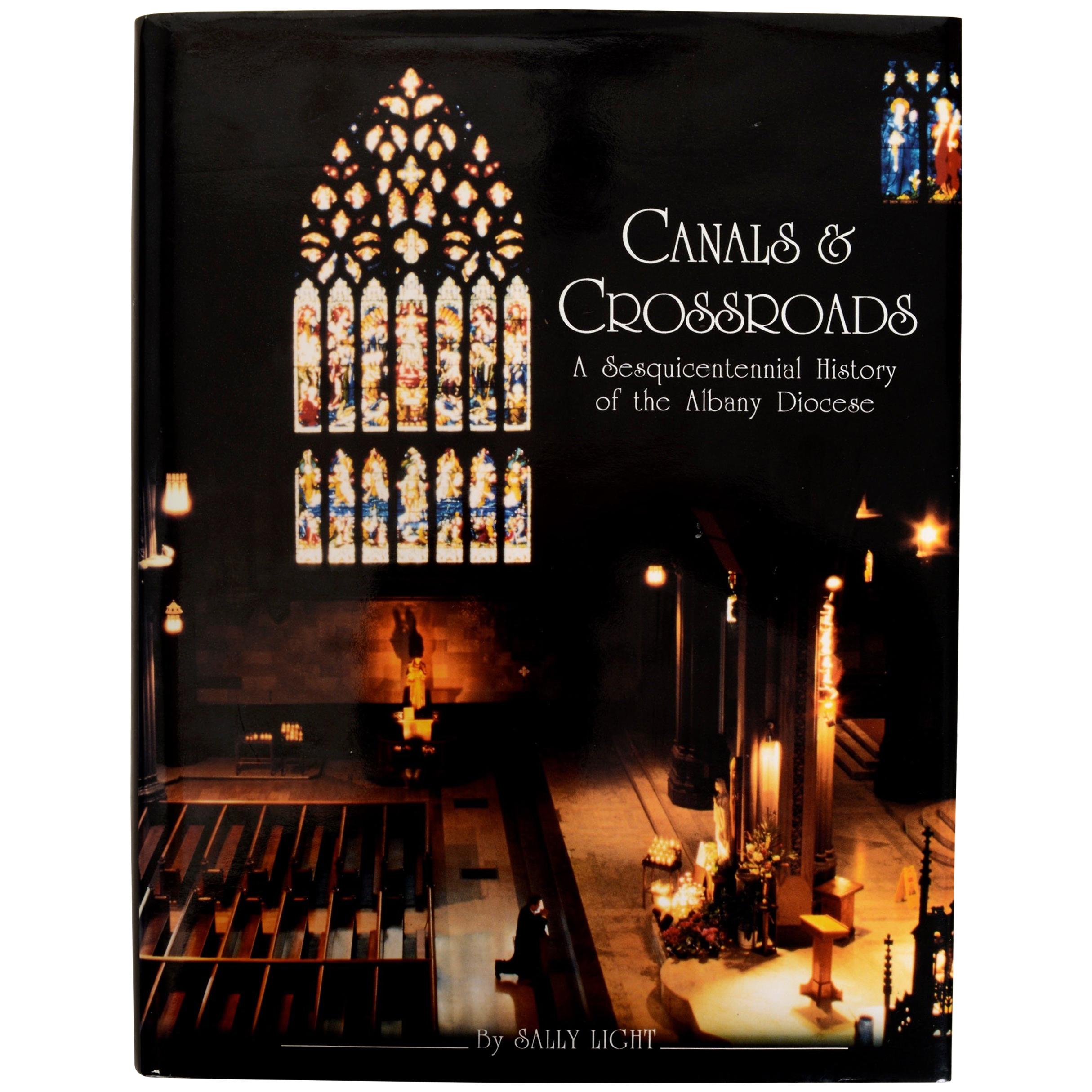 Canals & Crossroads Une histoire illustrée du Diocèse catholique romain d'Albany, NY en vente