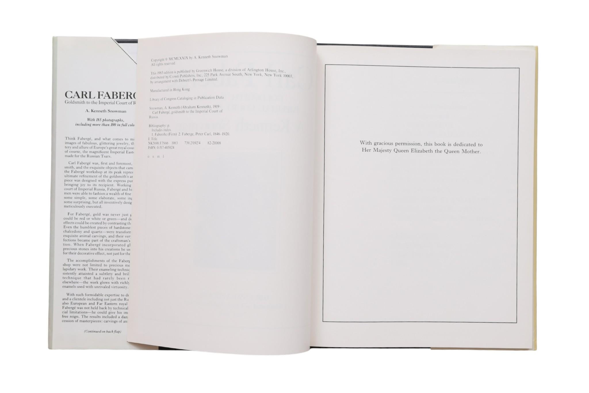 Carl Faberge, Goldsmith to the Imperial Court of Russia by A. Kenneth Snowman. Hardcover book with dustjacket, published in 1983 by Greenwich House of New York. Manufactured in Hong Kong. 185 photographs, with more than 100 in full color, 160 pages.