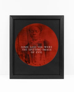 Some Said You Were the Spitting Image of Evil