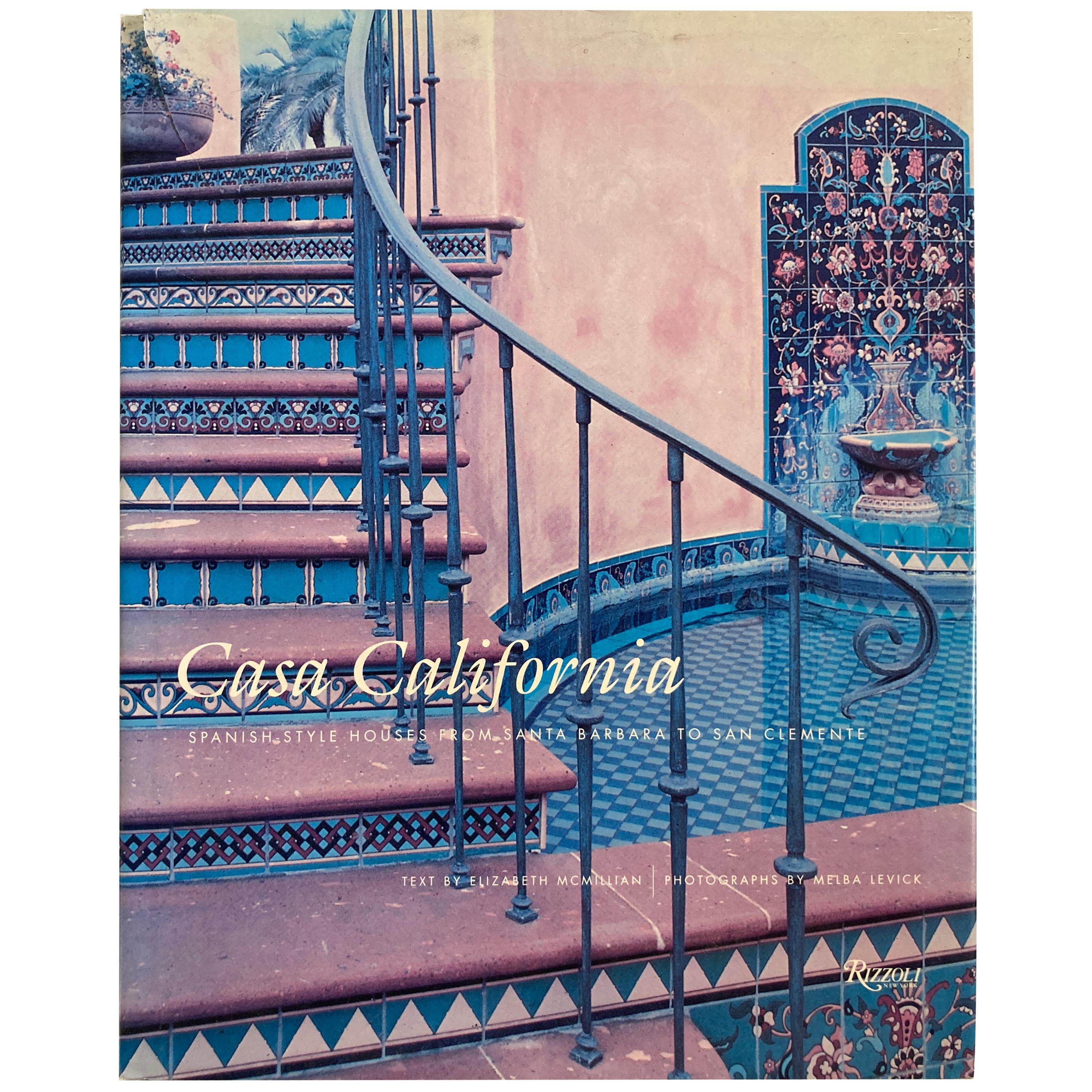 Casa California: Spanish-Style Houses Santa Barbara Book