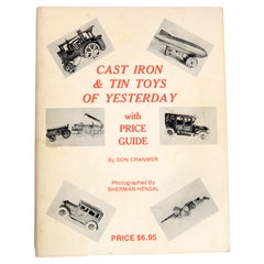 Vintage Cast Iron & Tin Toys of Yesterday with a Price Guide Don Cranmer, 1st Ed