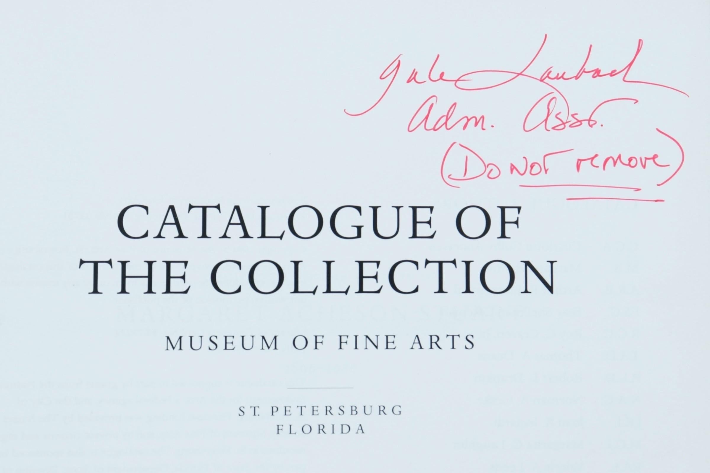 Catalogue of the Collection, Museum of Fine Arts, St. Petersburg Florida. Softcover book, published in 1994. Printed and bound in Hong Kong, illustrated, 368 pages.