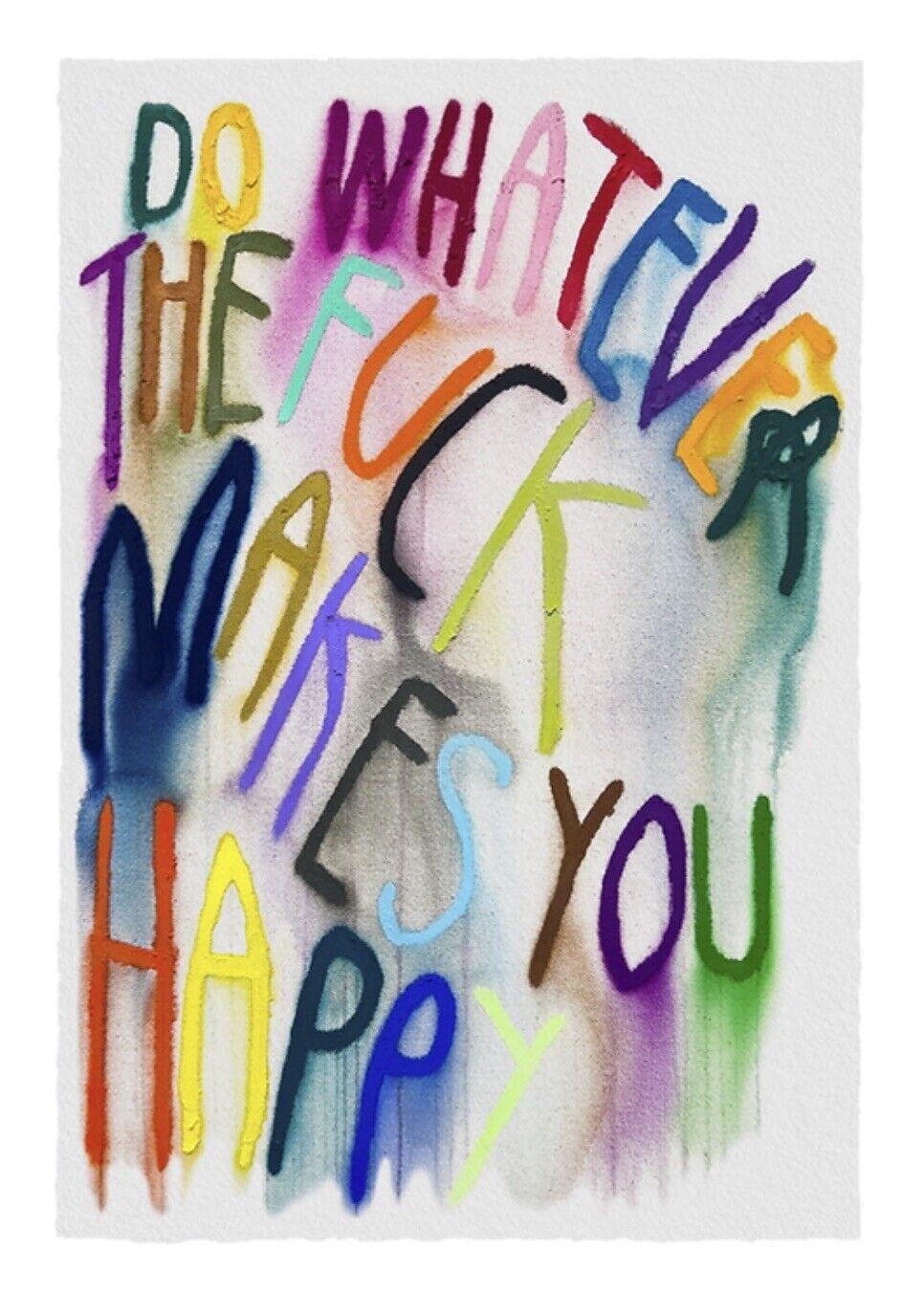 „Do Whatever The Fuck Makes You Happy“ CB HOYO Zeitgenössischer Street Art-Druck – Print von CB Hoyo