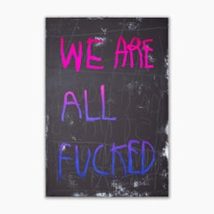 We Are All Fucked - Pink and Blue