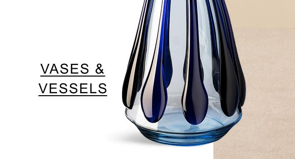 Vases & Vessels