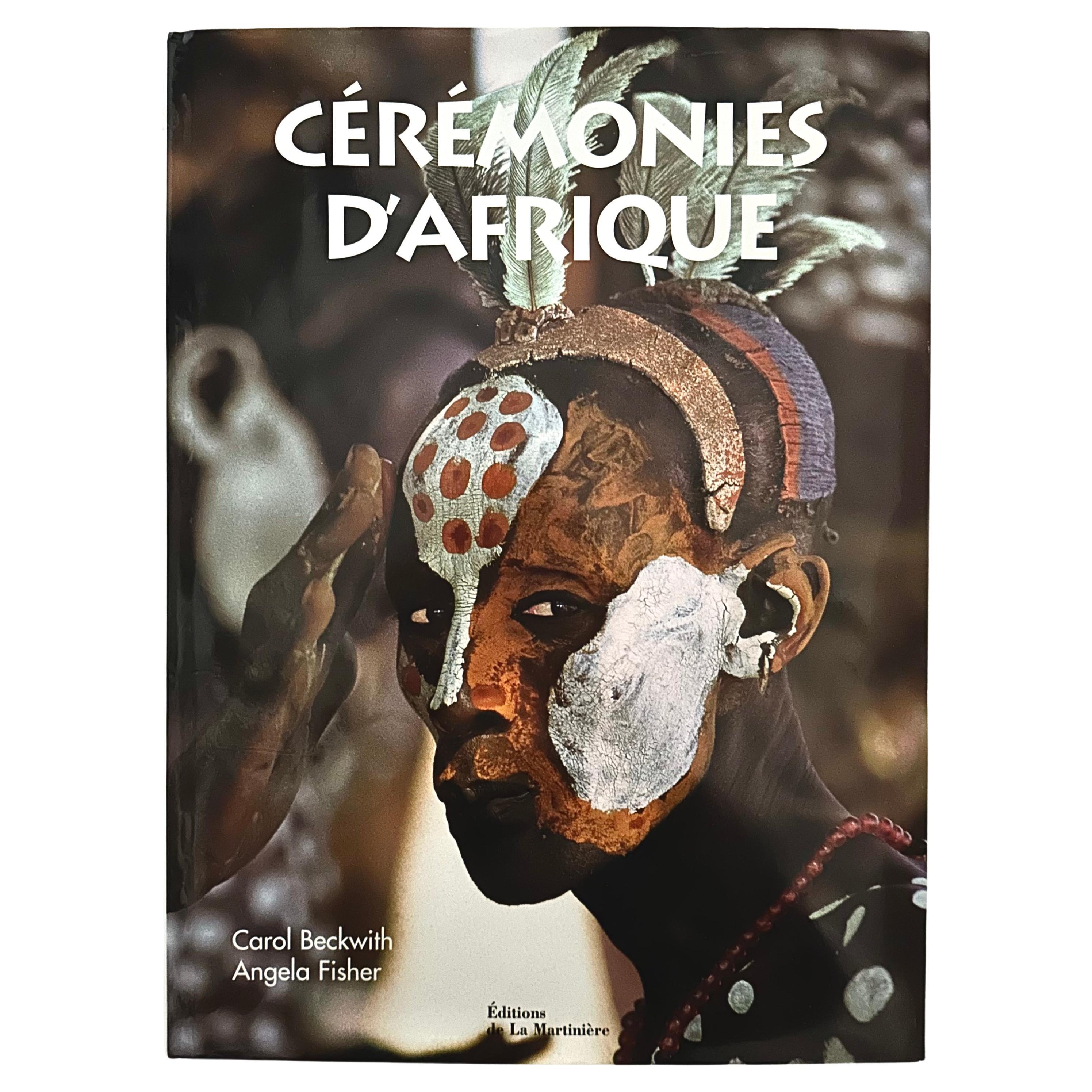 Cérémonies d'Afrique - Carol Beckwith & Angela Fisher - 1st French ed., Paris For Sale