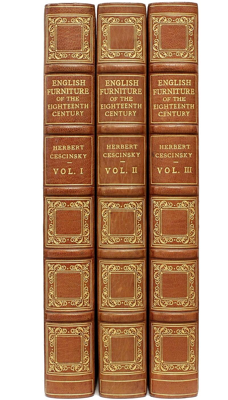 AUTHOR: CESCINSKY, Herbert. 

TITLE: English Furniture Of The Eighteenth Century.

PUBLISHER: London: The Waverley Book Co., Ltd., n.d. (1909-11).

DESCRIPTION: FIRST EDITION. 3 vols., 11-15/16