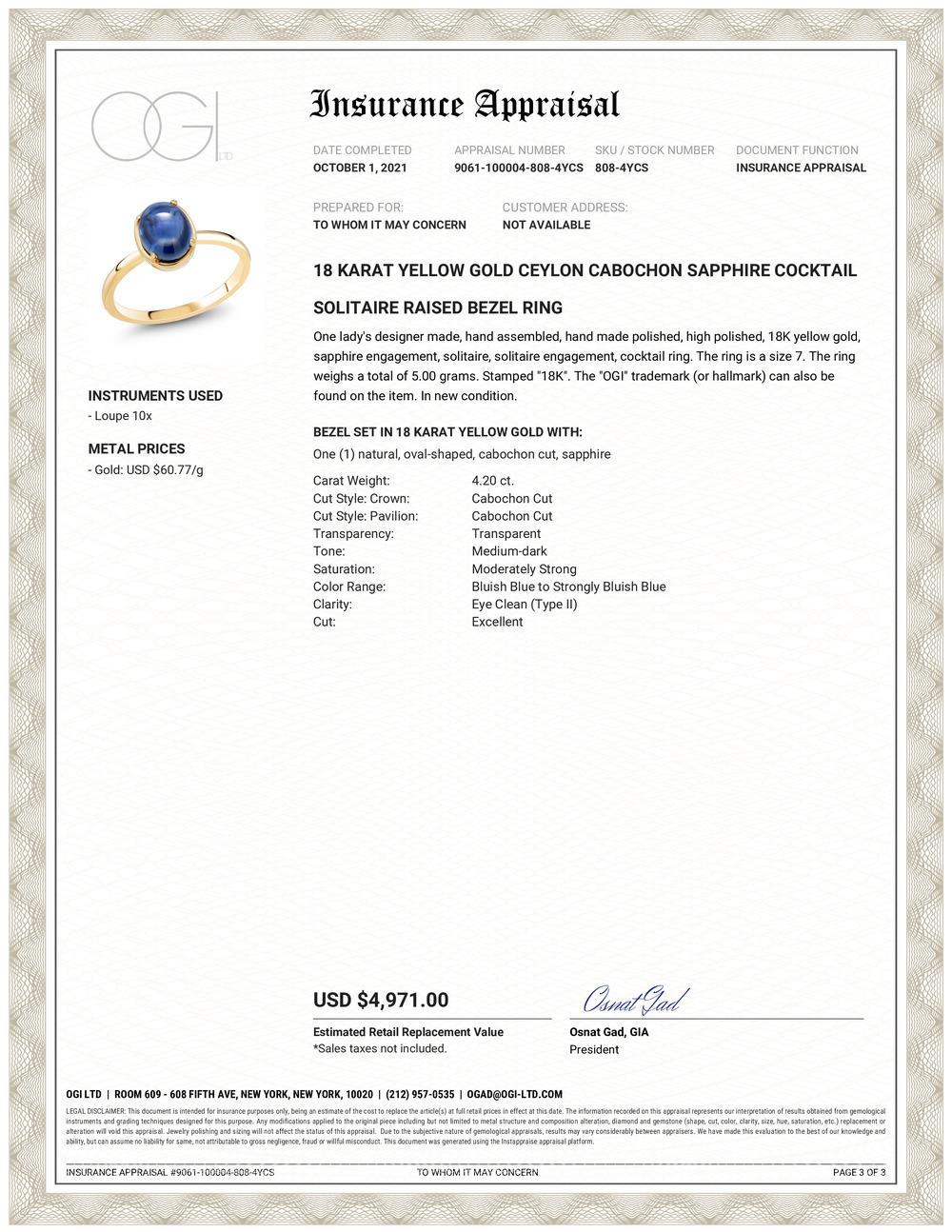 Eighteen karats yellow gold raised bezel dome ring
Ceylon cabochon sapphire weighing  4.20 carat                                                                  
Ring size 7 In Stock
The ring can be resized 
New Ring
Handmade in the USA
Our design