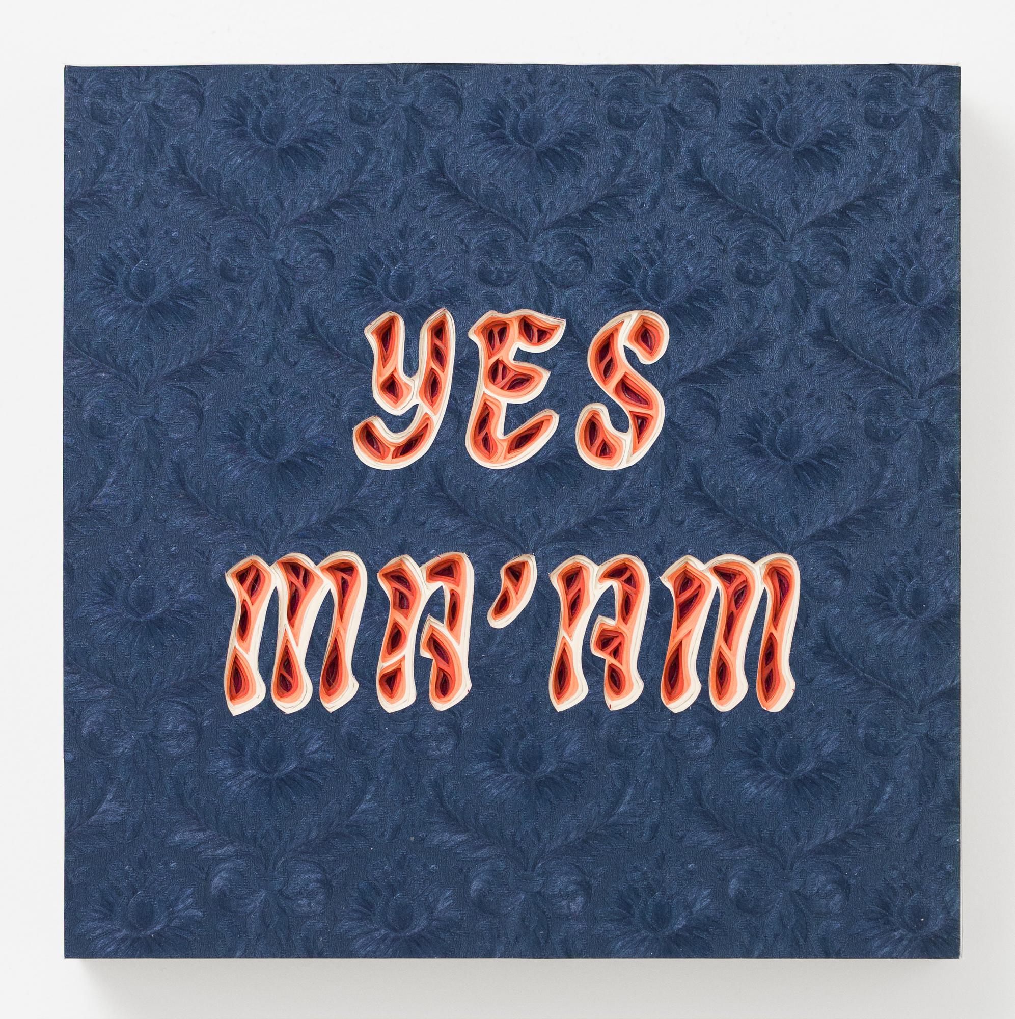 "YES MA'AM" Papier découpé à la main et stratifié créant des dimensions et des textures