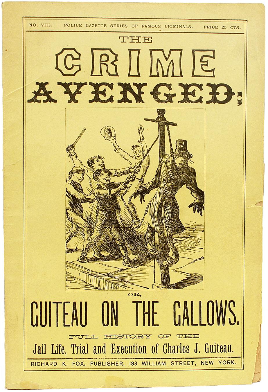 Fin du XIXe siècle Charles GUITEAU. The Crime Avenged : ou Guiteau on the gallows. 1882. en vente