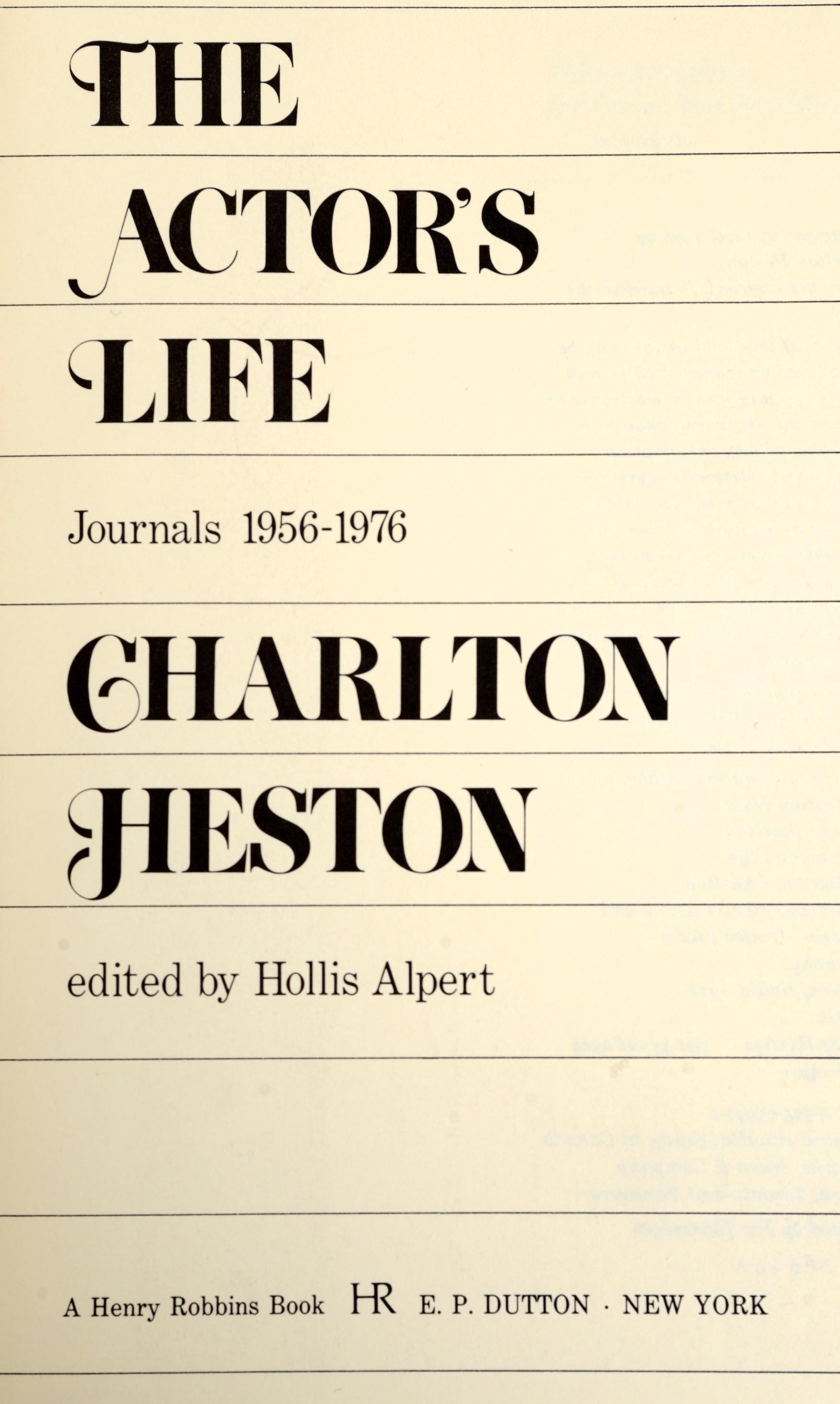 American Charlton Heston The Actor's Life Journals, 1956-1976, Signed First Edition