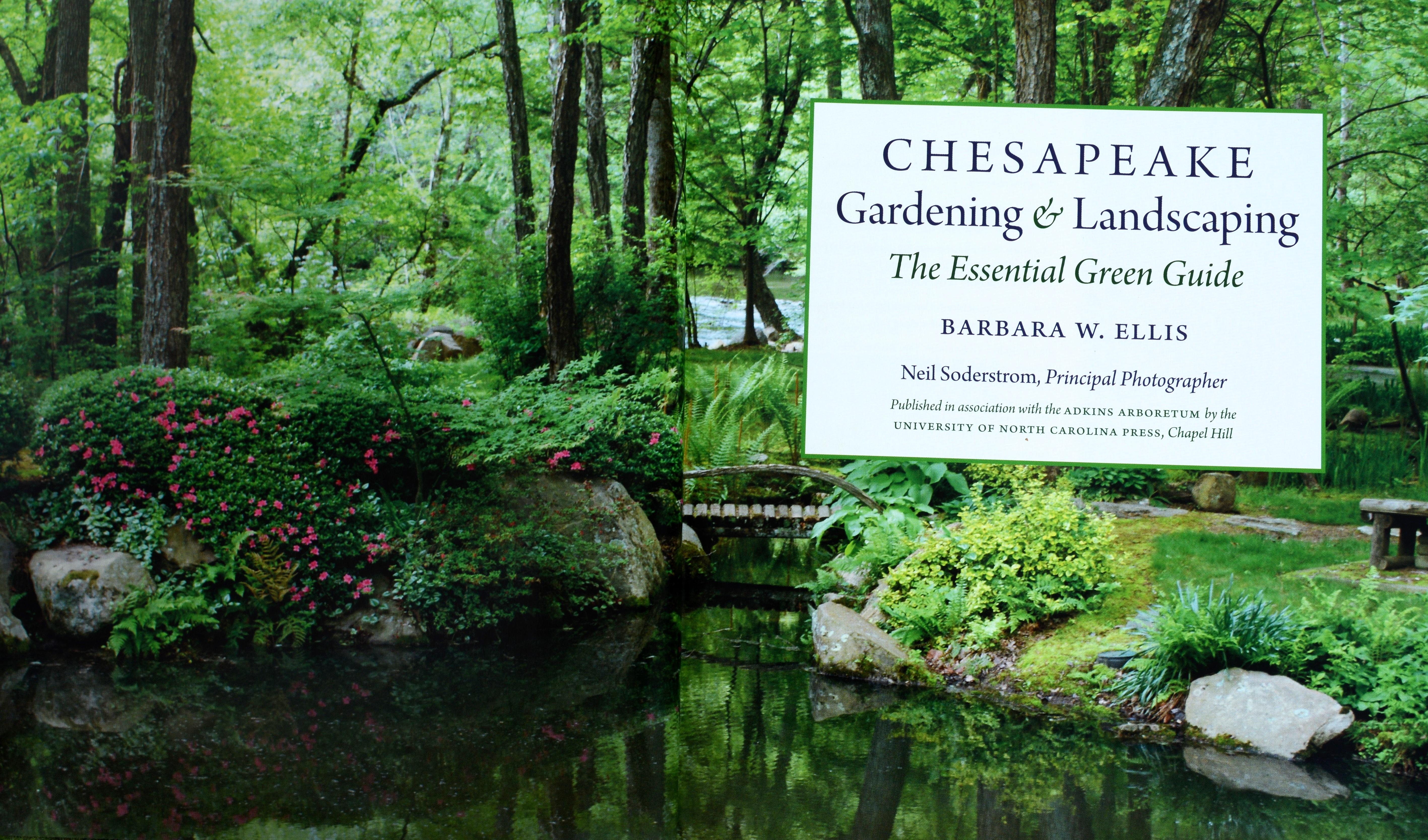 Chesapeake Gardening and Landscaping, par Barbara W. Ellis. 1ère édition, couverture rigide avec jaquette. Publié par The University of North Carolina Press, Chapel Hill, 2015. 
