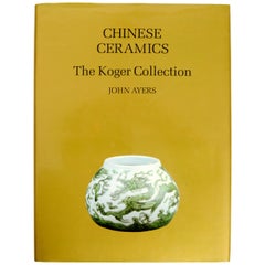 Ceramiche cinesi: La collezione Koger di John Ayers, 1a ed.