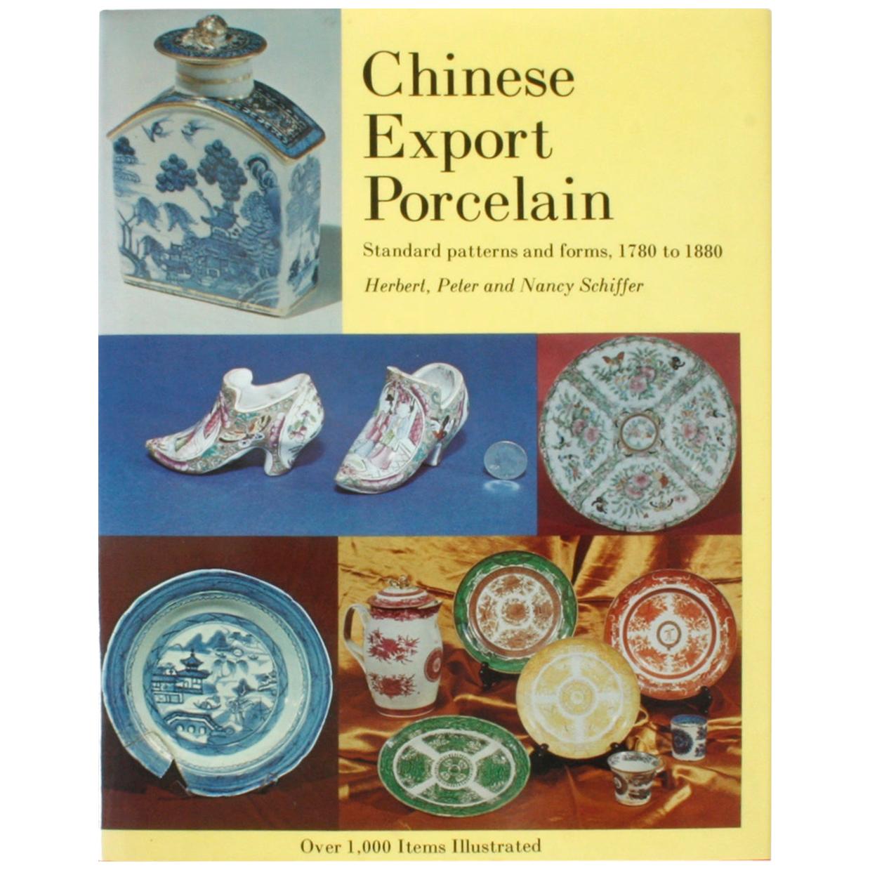 Chinese Export Porcelain, Standard Patterns and Forms, 1780-1880, First Edition For Sale