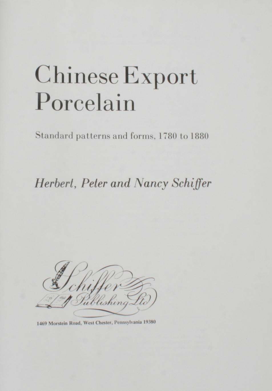 Chinese Export Porcelain, Standard Patterns and Forms, 1780-1880 by Herbert, Peter, and Nancy Schiffer. West Chester: Schiffer Publishing Ltd., 1975. 1st Ed hardcover with dust jacket. 255 pp. Reference book on Chinese porcelain that discusses the