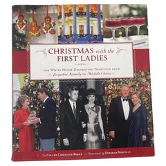 Christmas with the First Ladies: The White House Decorating Tradition Hardcover