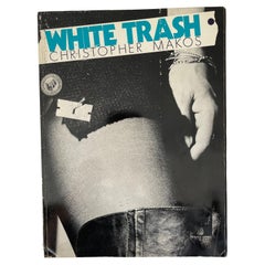 Christopher Makos, White Trash 1st Edition 1977