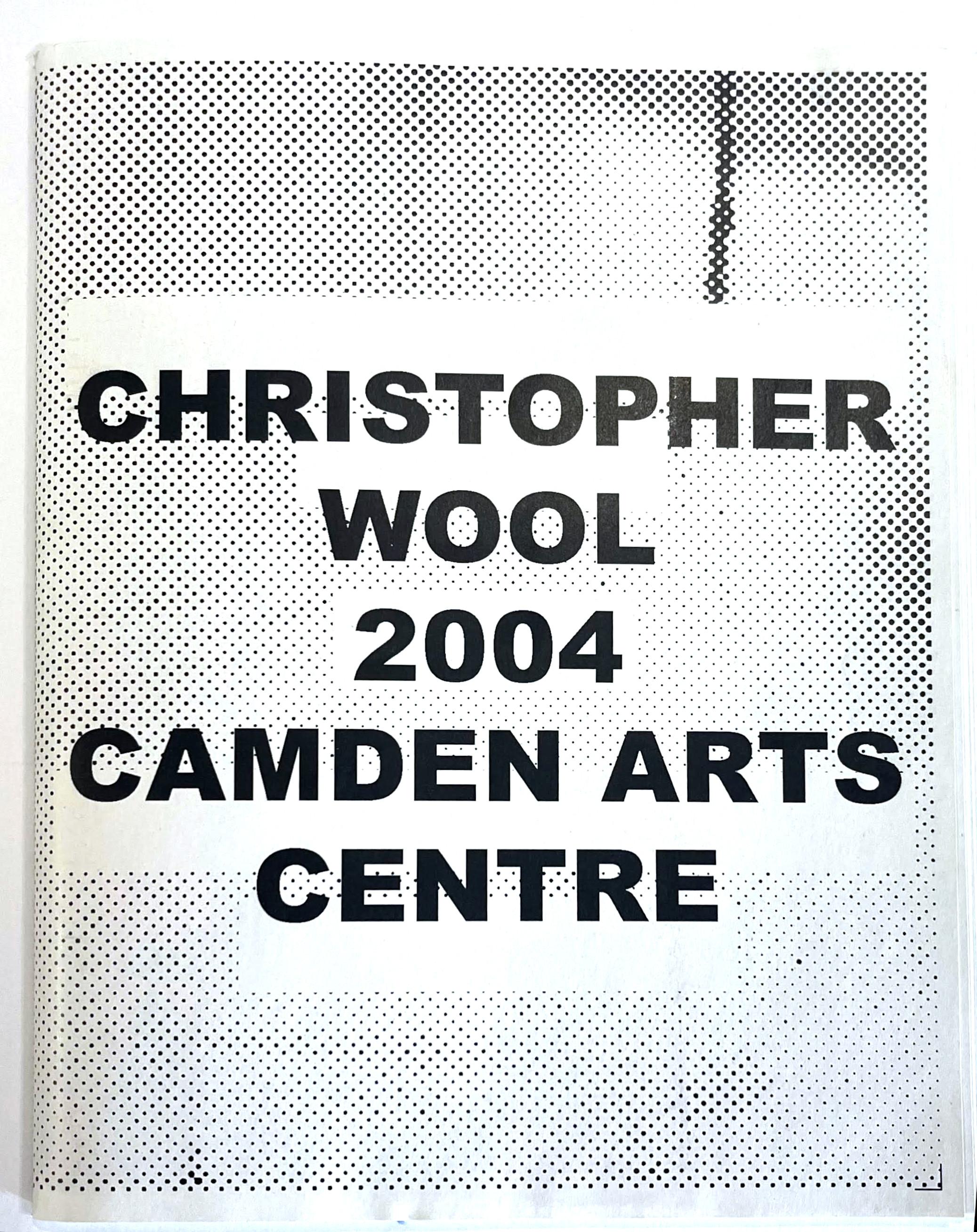 2004 Camden Arts Centre catalogue (Hand signed and dated by Christopher Wool) For Sale 2