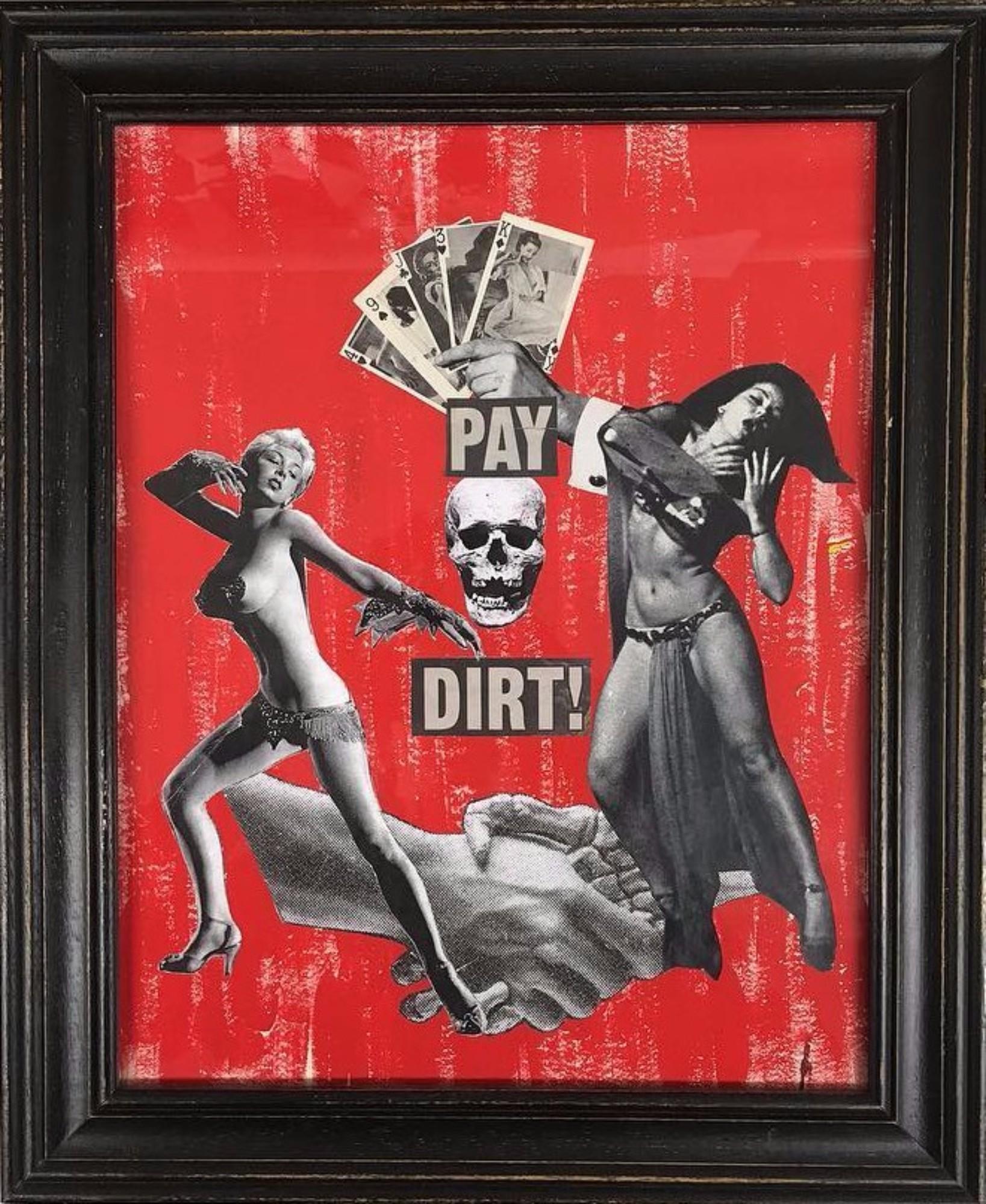 Pay Dirt - Mixed Media Art by Chuck Bones