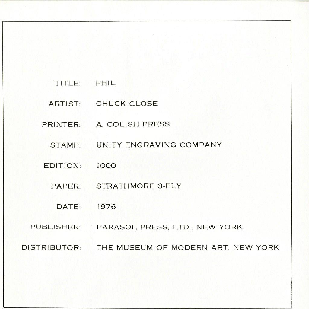 Chuck Close
Phil, 1976
Impression en édition limitée sur papier Strathmore 3 plis.
Numéroté au crayon 243/1000 au verso. Nom du copyright imprimé par l'Artistics au verso.
Accompagné de l'enveloppe originale (voir photo)
8 × 8 pouces
Non