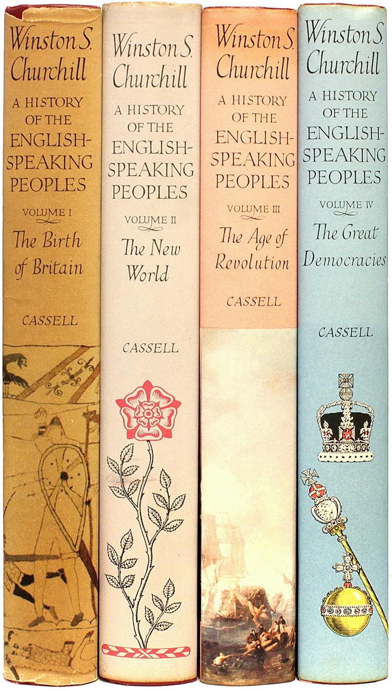 Author: Churchill, Winston. 

Title: A History of The English-Speaking Peoples.

Publisher: London: Cassell and Co, Ltd., 1956-8.

Description: all first London editions. 4 volumes. Bound in the publisher's original gilt lettered red cloth,