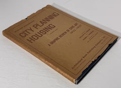 City Planning Housing. Volume III: A Graphic Review of Civic Art 1922-1937
