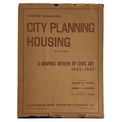 City Planning Housing. Volume III: A Graphic Review of Civic Art 1922-1937