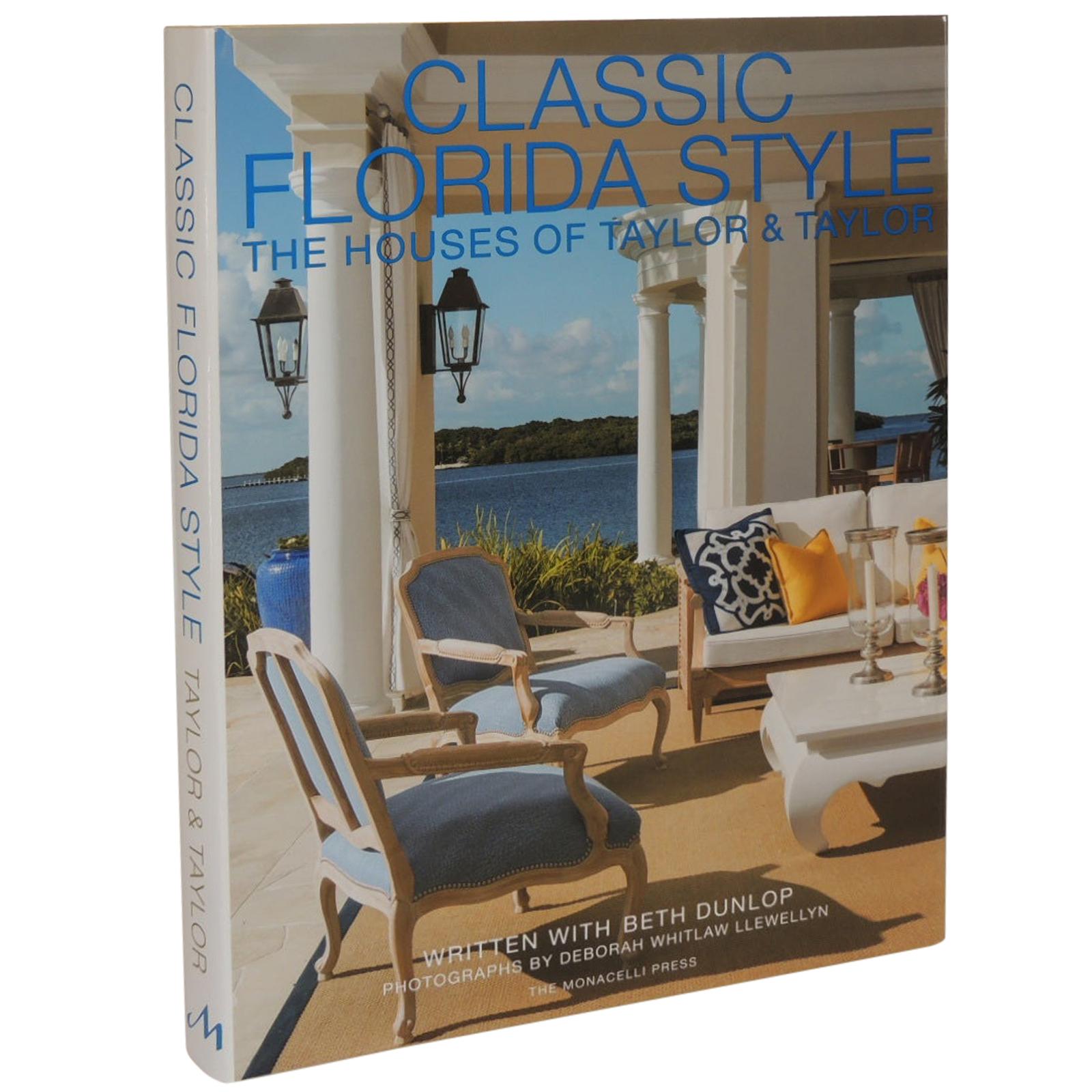 Classic Florida Style the Houses of Taylor & Taylor Coffee Table Book