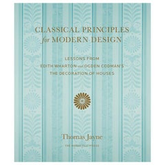 Classical Principles for Modern Design