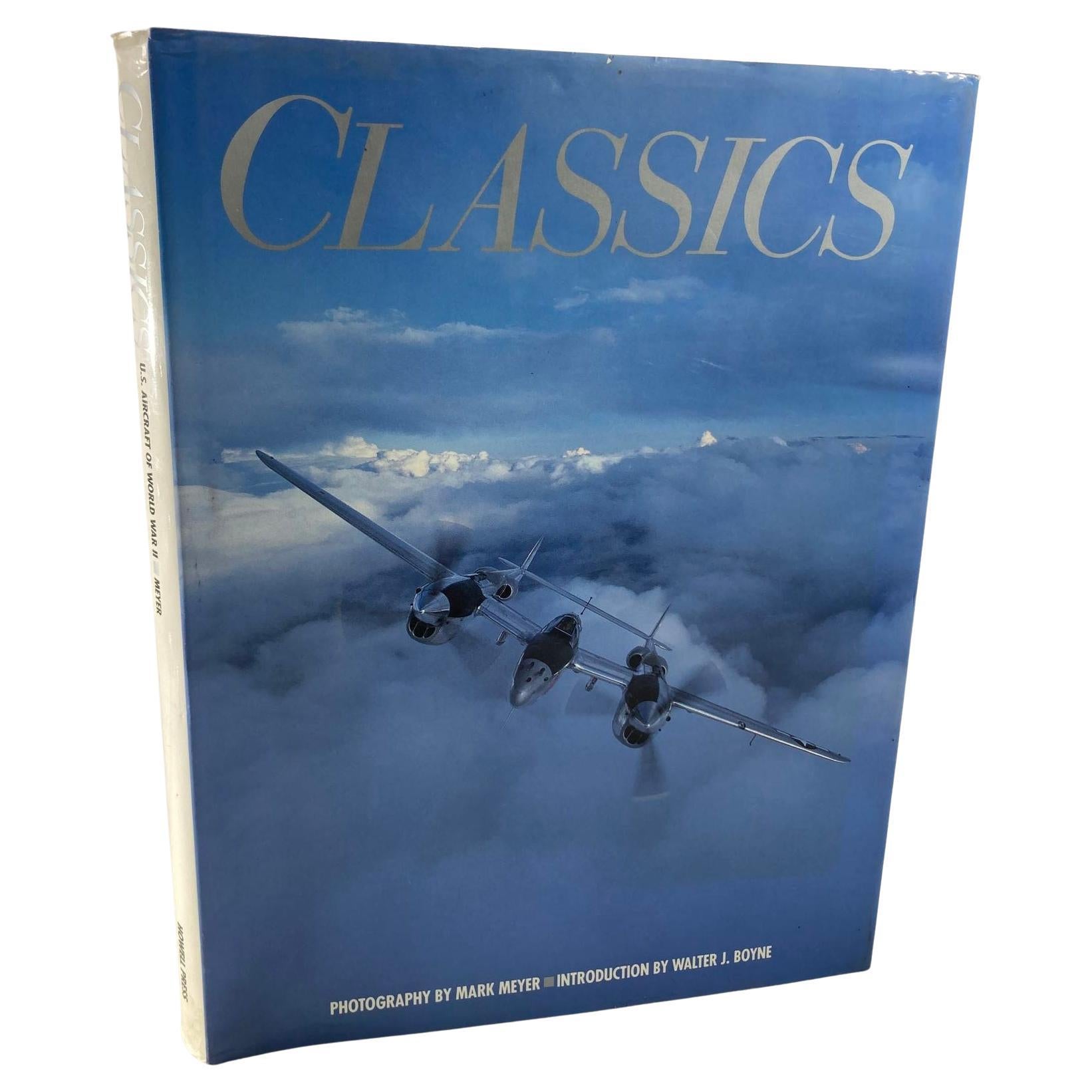 Classiques américains de la Seconde Guerre mondiale : U. S. Aircraft de Walter J. Boyne, Mark Meyer