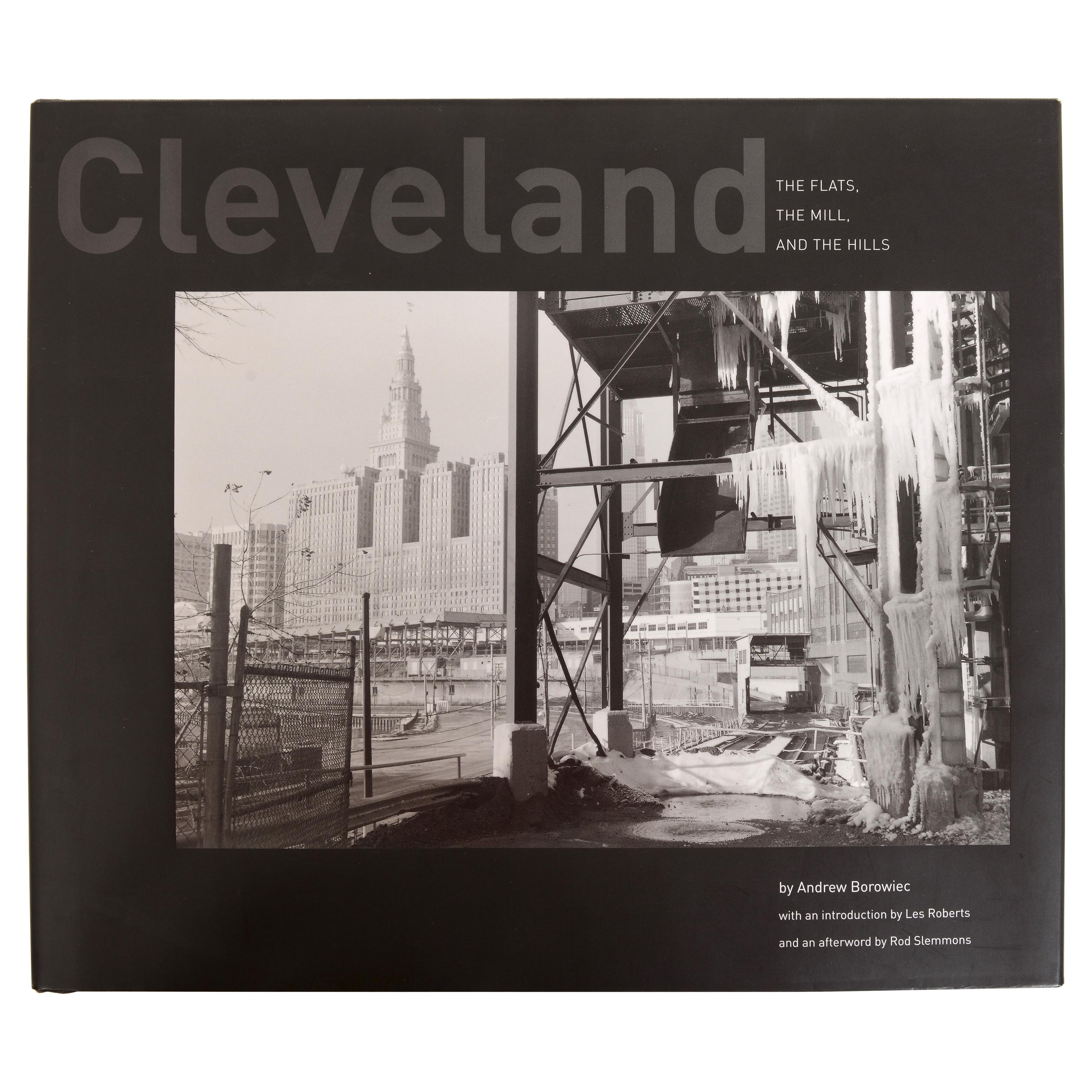 Cleveland The Flats, the Mill, and the Hills by Andrew Borowiec