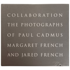 Collaboration The Photographs of Paul Cadmus, Margaret French, & Jared French