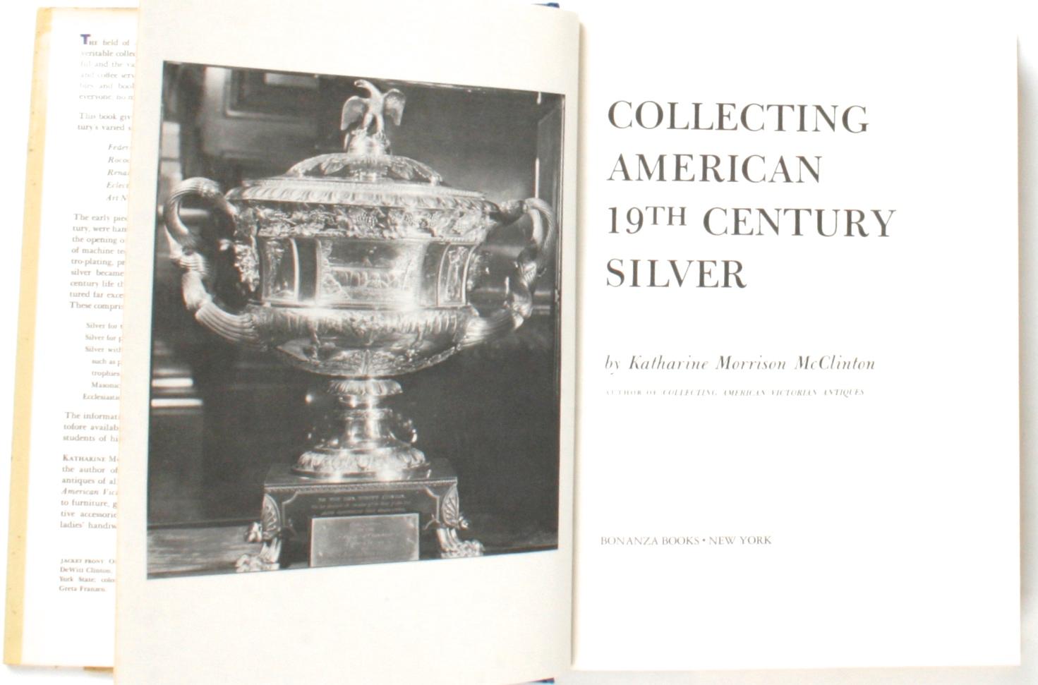 Collecting American 19th Century Silver by Katherine Morrison McClinton In Good Condition For Sale In valatie, NY