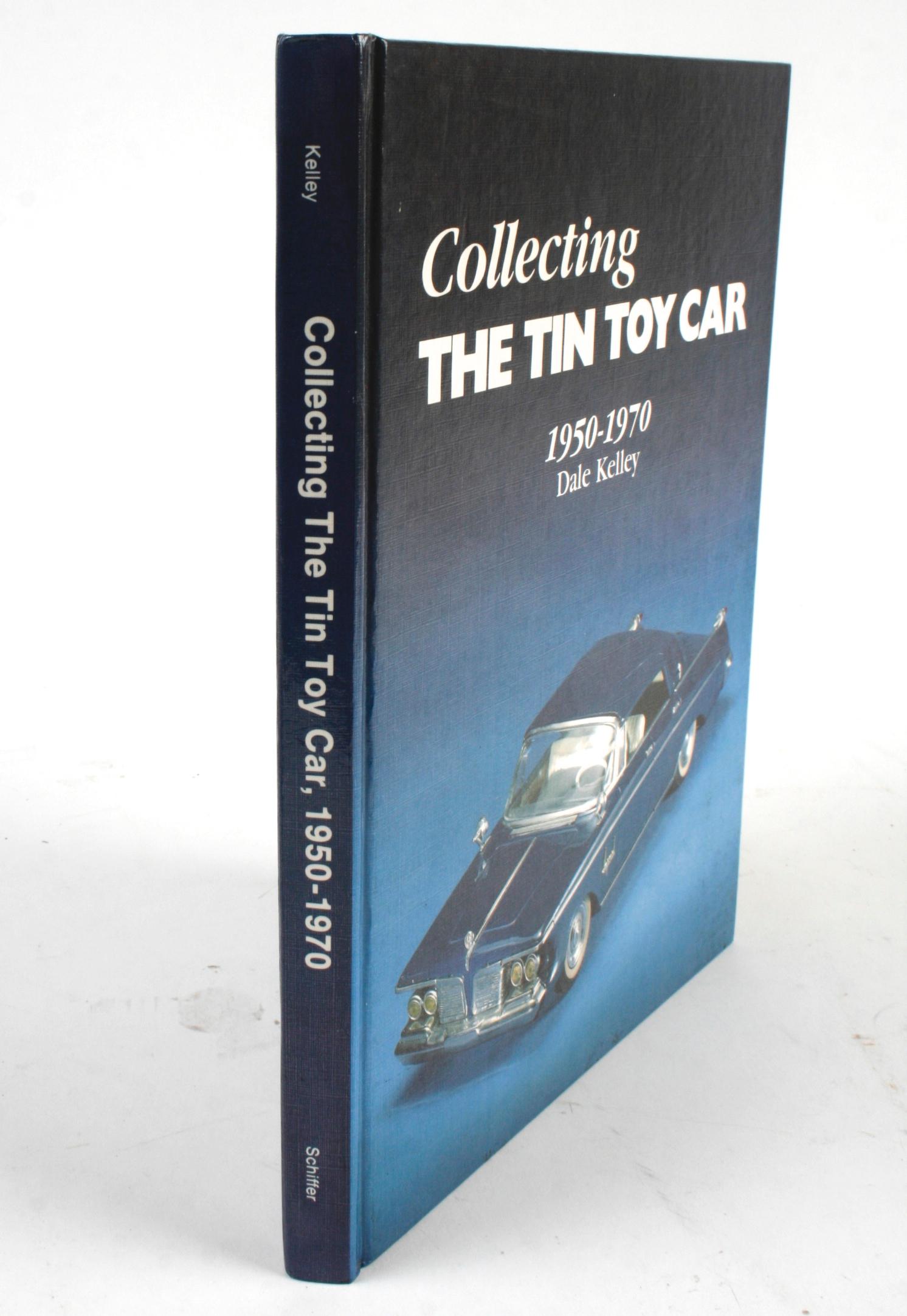 Collecting the Tin Toy Car, 1950-1970 by Dale Kelley, 1st Edition 11