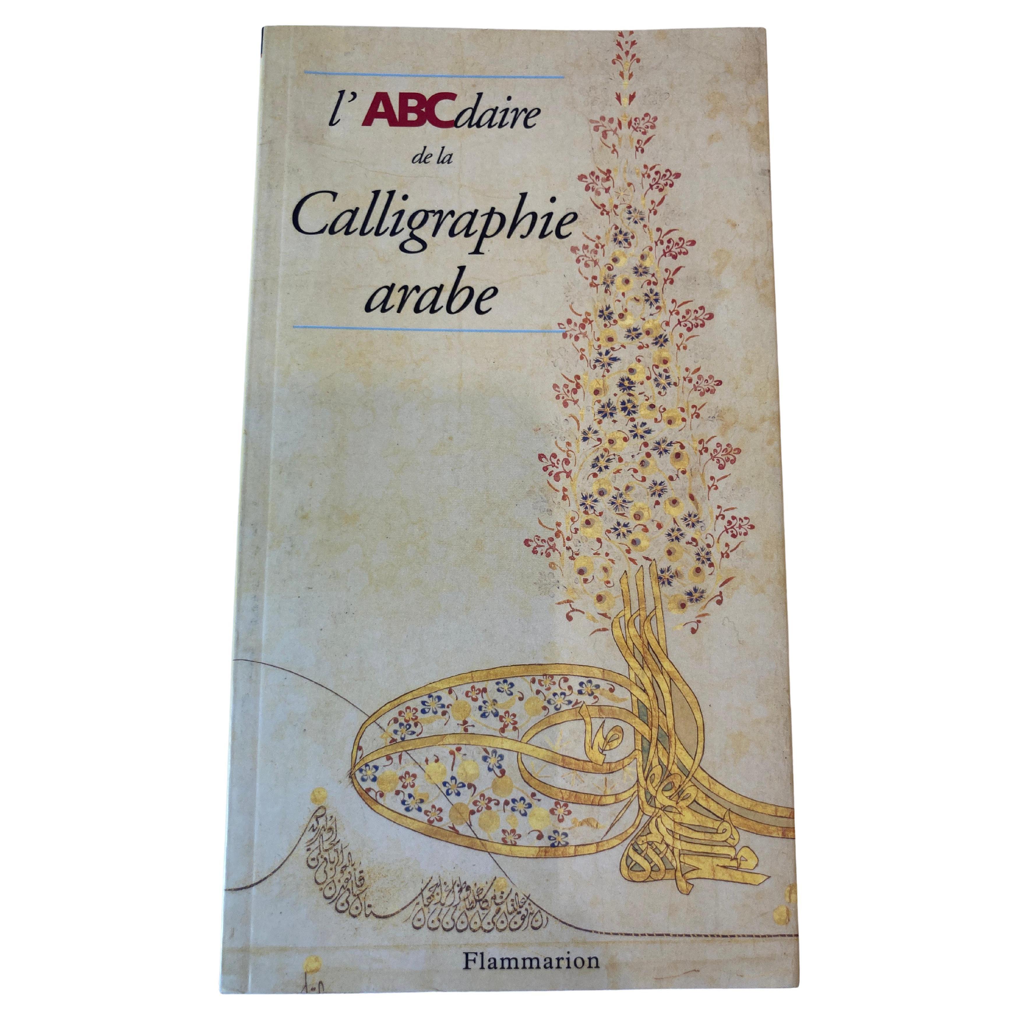 L'ABCdaire de la calligraphie arabe (ABCDAIRES) (French Edition) Paperback Book For Sale