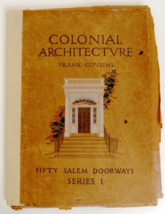 Colonial Architecture: Fifty Salem Doorways 'Series I' by Frank Cousins, 1st Ed