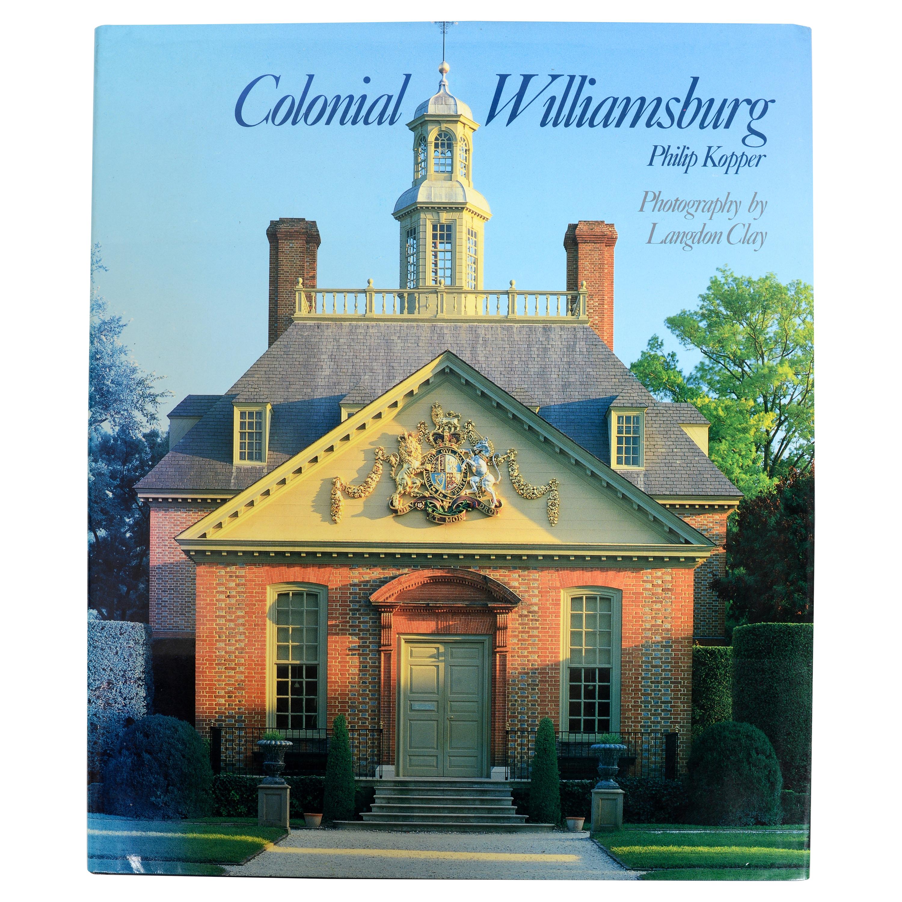 Colonial Williamsburg by Phillip Kopper, First Edition