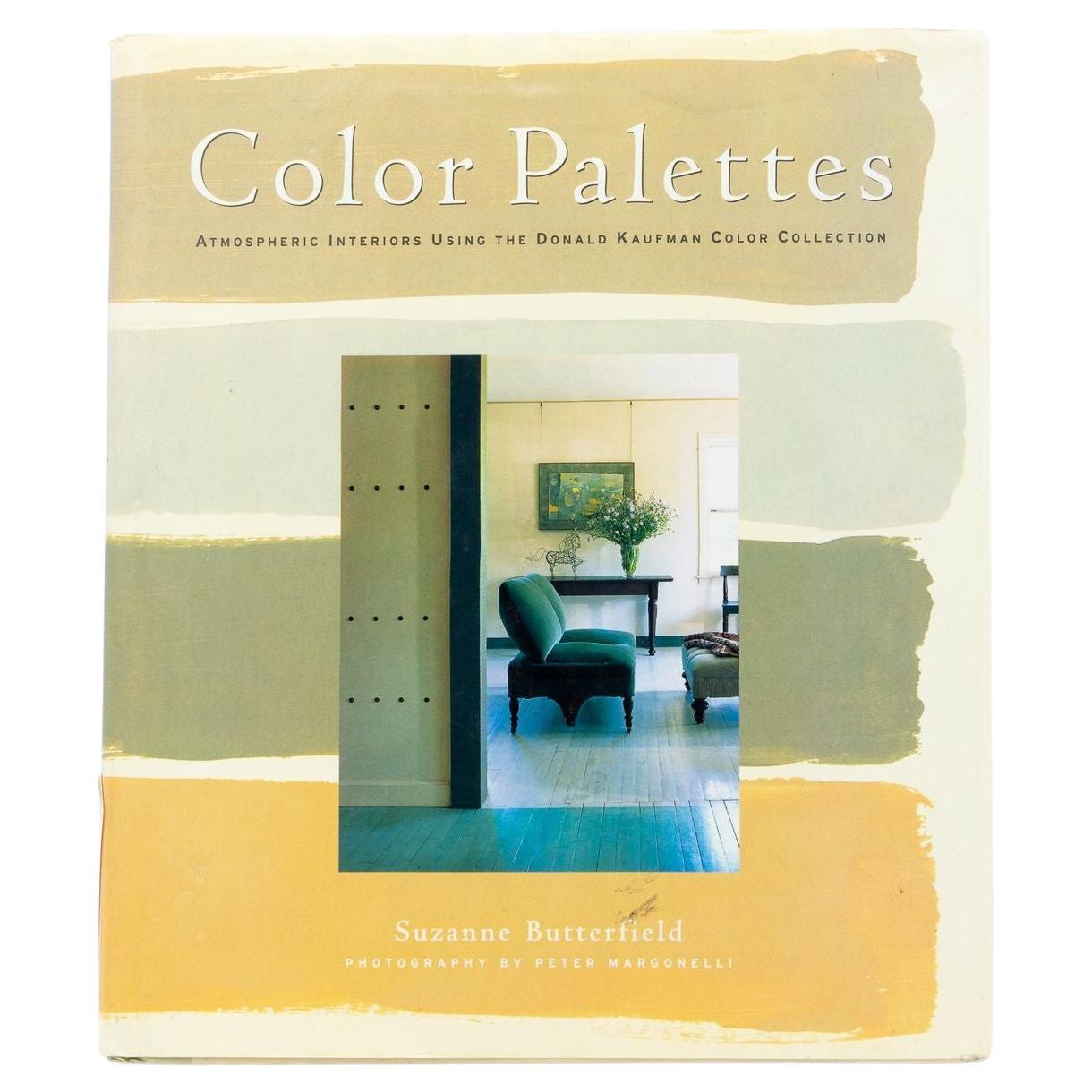 Color Palettes: Atmospheric Interiors Book by Suzanne Butterfield, 1998 For Sale