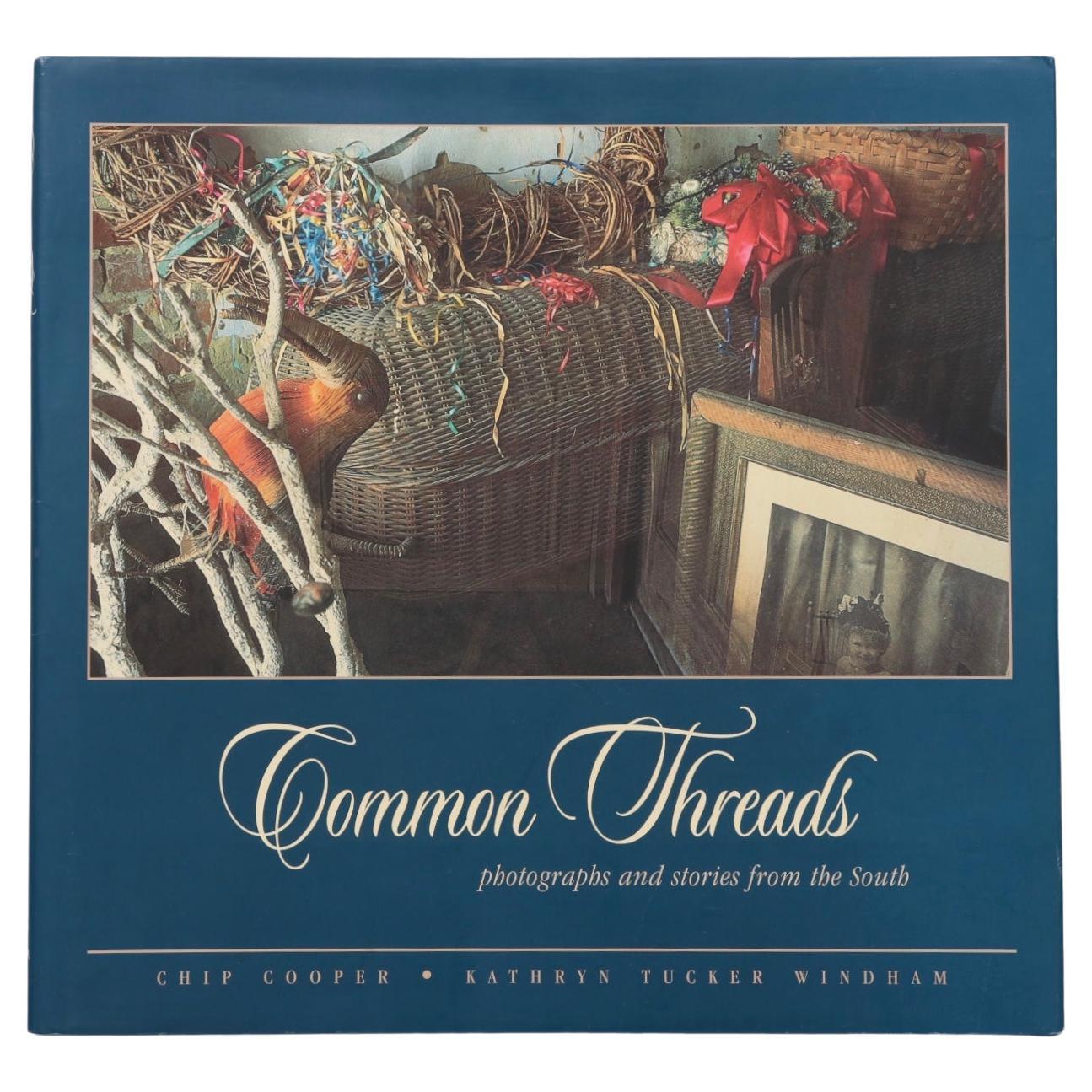 Common Threads, Photographs and Stories from the South